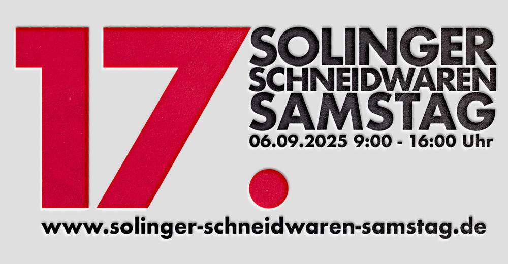 17. Solinger Schneidwaren Samstag - 06.09.2025 - 9:00 bis 16:00 Uhr